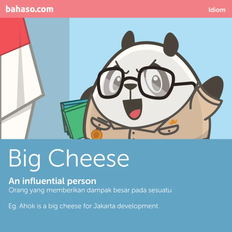 Bahaso idiom card, Big Cheese